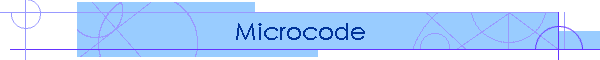 Microcode